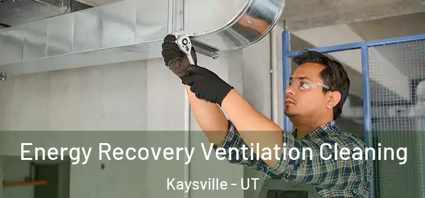  Energy Recovery Ventilation Cleaning Kaysville - UT